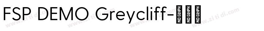 FSP DEMO Greycliff字体转换 FSP DEMO Greycliff字体转换